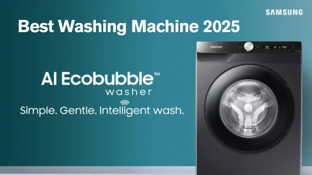 Best Washing Machine 2025